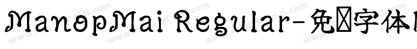 ManopMai Regular字体转换
